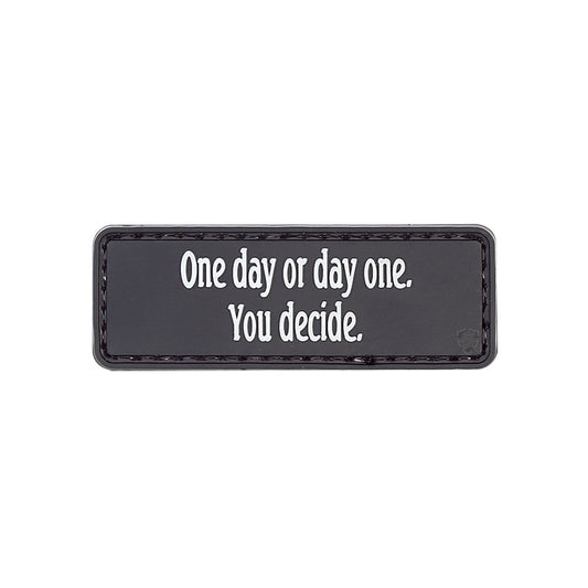 ONE DAY OR DAY ONE PVC MORALE PATCH