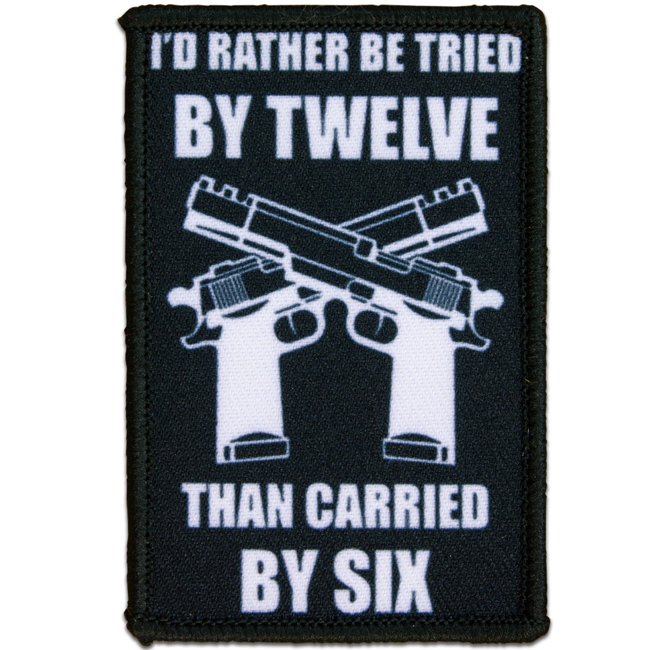 "RATHER BE TRIED BY TWELVE" MORALE PATCH