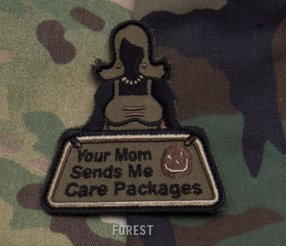 YOUR MOM SEND ME CARE PACKAGES MORALE PATCH