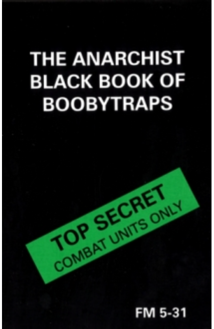 The Anarchist Black Book of Boobytraps (TM 5-31)