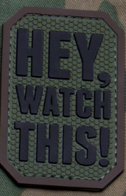HEY WATCH THIS PVC MORALE PATCH