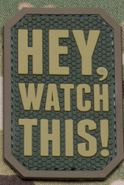 HEY WATCH THIS PVC MORALE PATCH
