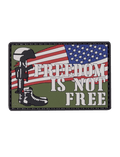 FREEDOM IS NOT FREE MORALE PVC PATCH