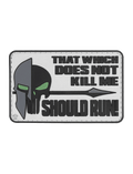 SHOULD RUN MORALE PVC PATCH