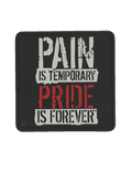 PAIN IS MORALE PVC PATCH