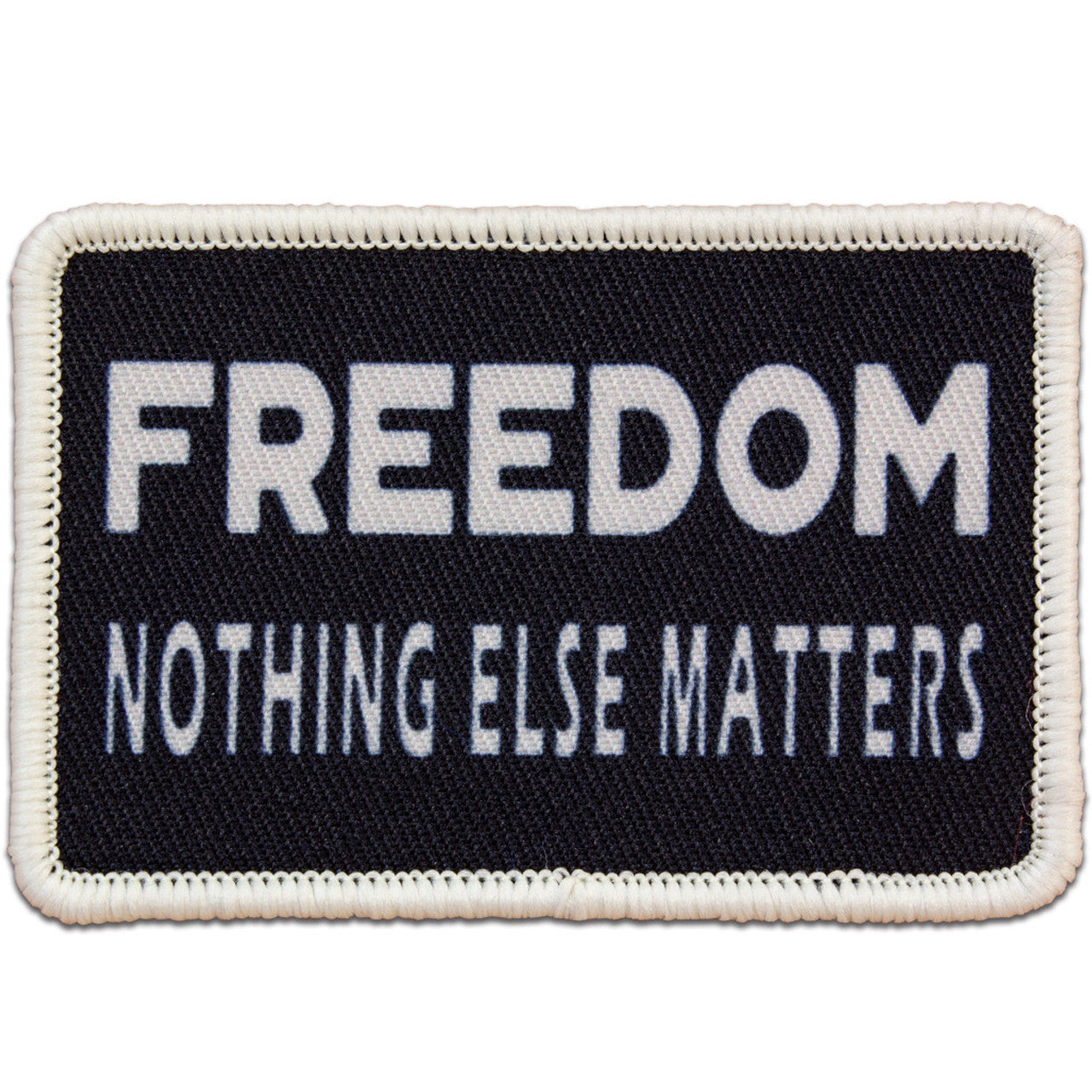 "FREEDOM NOTHING ELSE MATTERS" MORALE PATCH