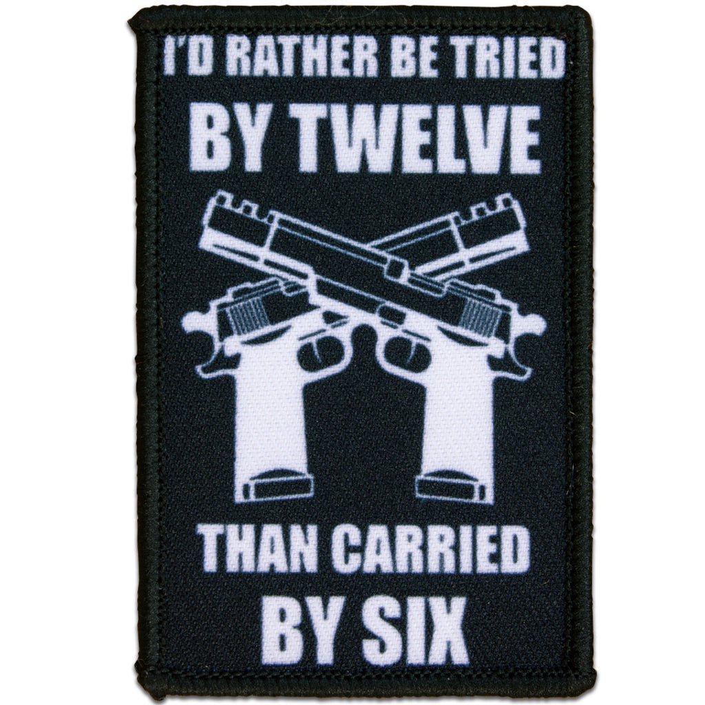 "RATHER BE TRIED BY TWELVE" MORALE PATCH