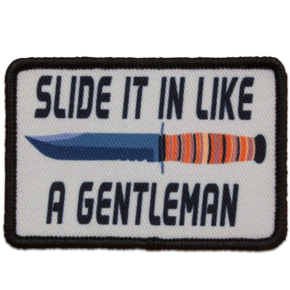 "SLIDE IT IN LIKE A GENTLEMAN" MORALE PATCH