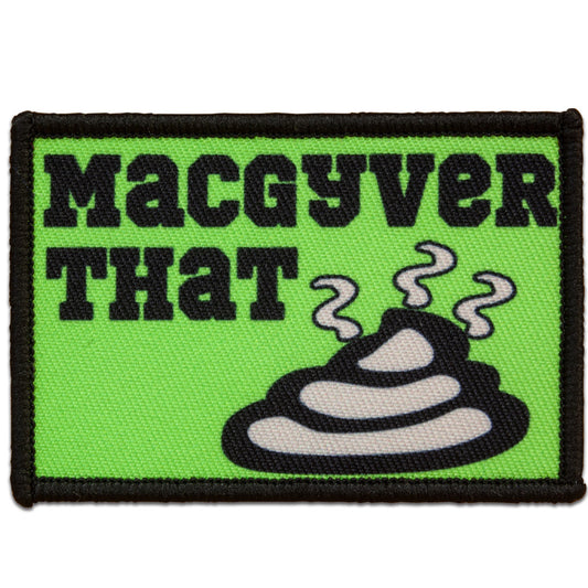 "MACGYVER THAT SHIT" MORALE PATCH