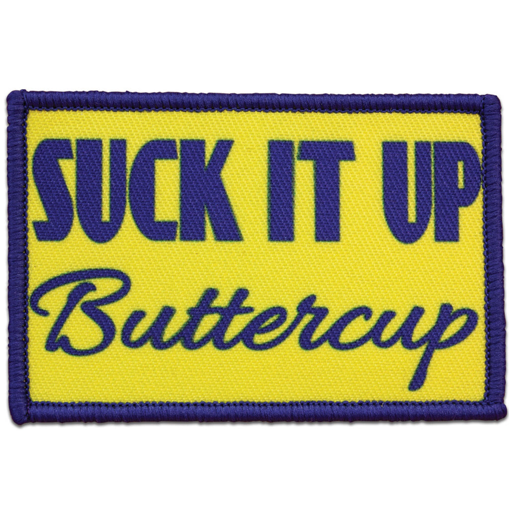 "SUCK IT UP BUTTERCUP" MORALE PATCH