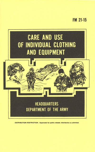 CARE & USE OF INDIVIDIAL CLOTHING & EQUIPMENT (FM21-15)