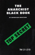 THE ANATCHIST BLACK BOOK OF IMPROVISED MUNITIONS (TM 31-210)