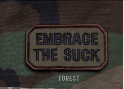 "EMBRACE THE SUCK" MORALE PATCH