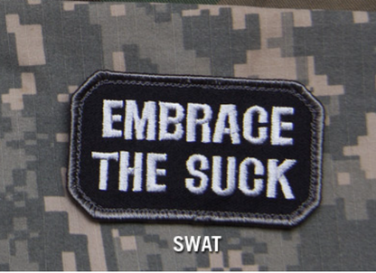 "EMBRACE THE SUCK" MORALE PATCH