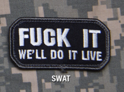 "WE'LL DO IT LIVE" MORALE PATCH