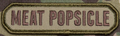 MEAT POPSICLE MORALE PATCH