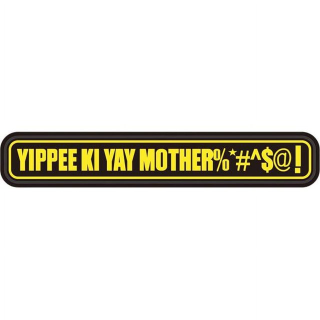 "YIPPEE KI YAY MOTHER" PVC PATCH