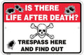 Is there Life After Death...  Metal Parking Sign 8"x12"