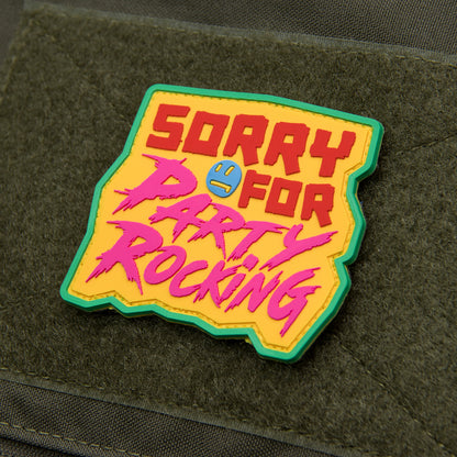 "SORRY FOR PARTY ROCKING" PVC MORALE PATCH
