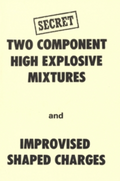 Two Component High Explosive Mixtures and Improvised Shaped Charges