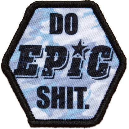 "DO EPIC SH*T"