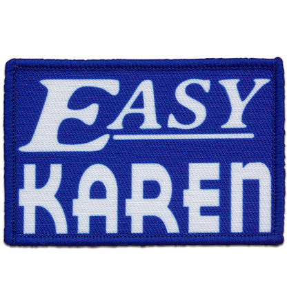 "EASY KAREN" MORALE PATCH