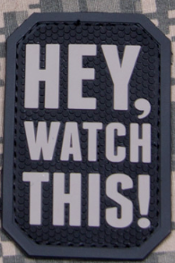 HEY WATCH THIS PVC MORALE PATCH